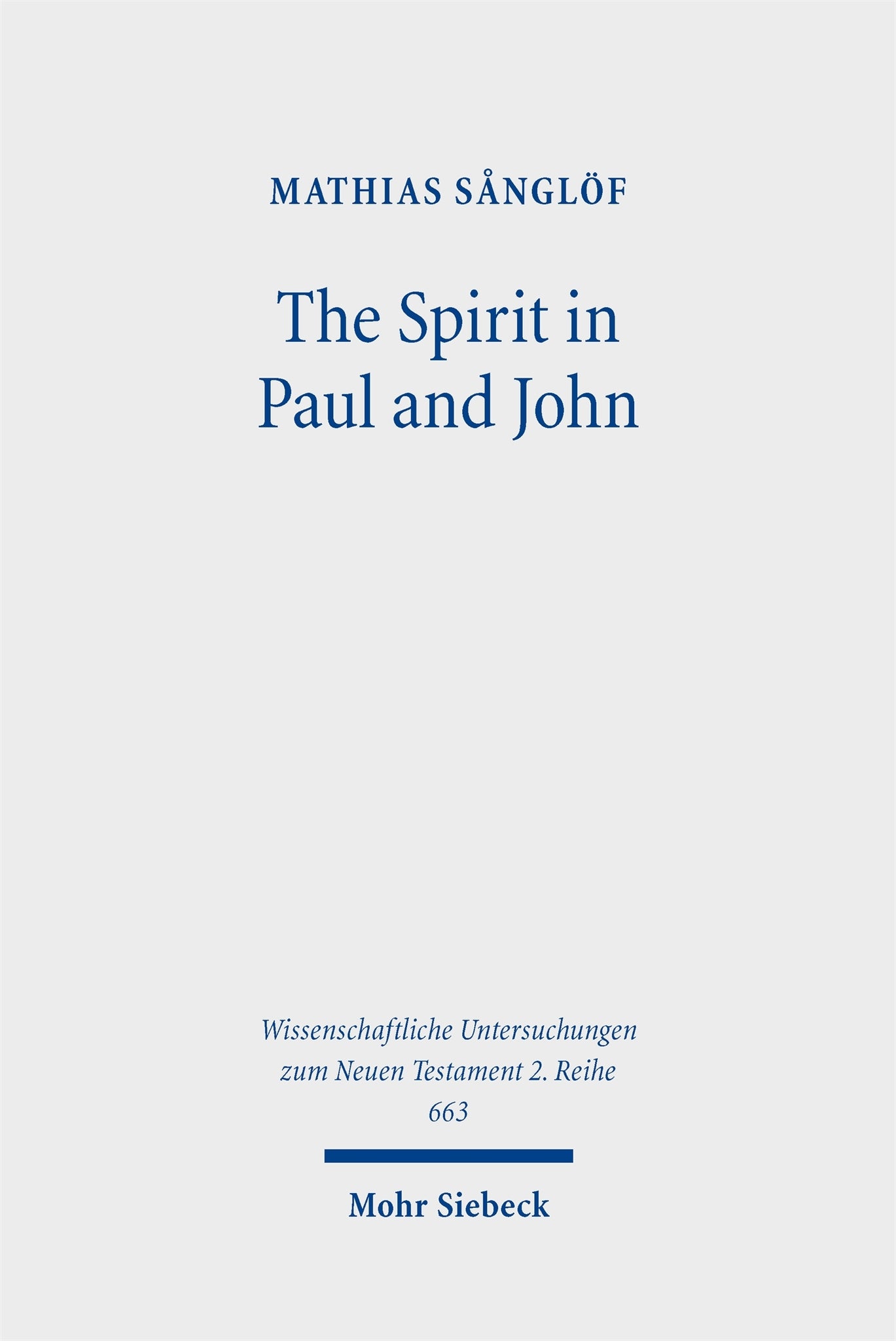 The Spirit in Paul and John
